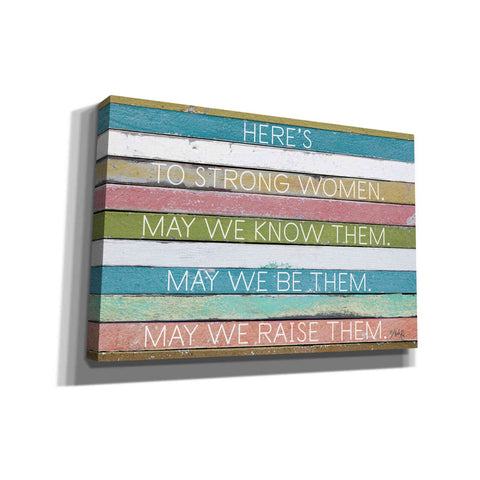 Image of 'Here's to Strong Women II' by Marla Rae, Canvas Wall Art