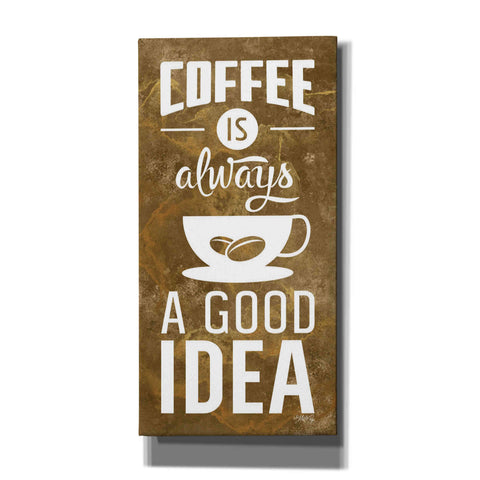 Image of 'Coffee is Always a Good Idea' by Marla Rae, Canvas Wall Art