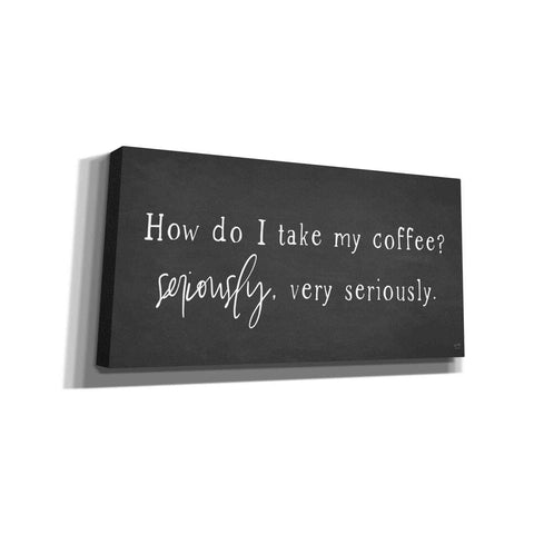Image of 'Coffee is Serious' by Lux + Me Designs, Canvas, Wall Art