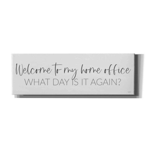 Image of 'Welcome to My Home Office' by Lux + Me, Canvas Wall Art