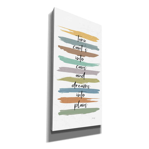 Image of 'Turn Can'ts Into Can's' by Marla Rae, Canvas Wall Art