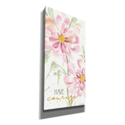Image of 'Floral Have Courage' by Cindy Jacobs, Canvas Wall Art