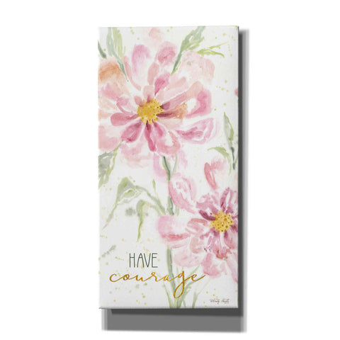 Image of 'Floral Have Courage' by Cindy Jacobs, Canvas Wall Art