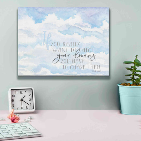 Image of 'Chase Your Dreams' by Cindy Jacobs, Canvas Wall Art,16 x 12