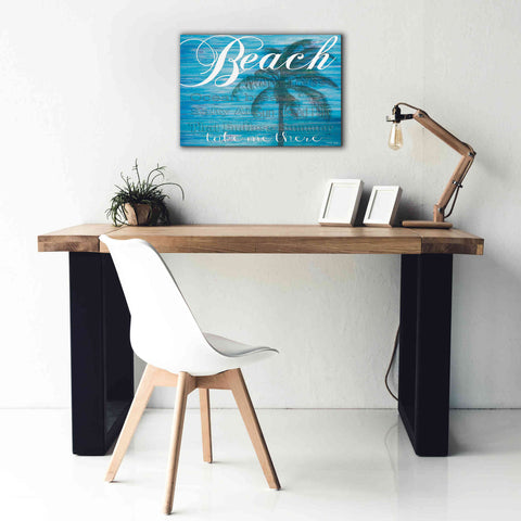 Image of 'Beach - Take Me There' by Cindy Jacobs, Canvas Wall Art,26 x 18