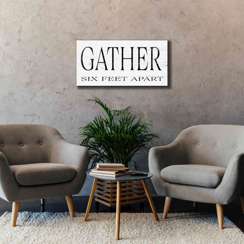 Image of 'Gather Six Feet Apart' by Cindy Jacobs, Canvas Wall Art,40 x 20