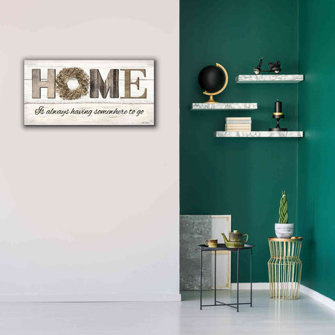 Image of 'Home is Always Having Somewhere to Go' by Lori Deiter, Canvas Wall Art,40 x 20