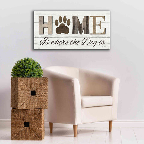 Image of 'Home is Where the Dog is' by Lori Deiter, Canvas Wall Art,40 x 20