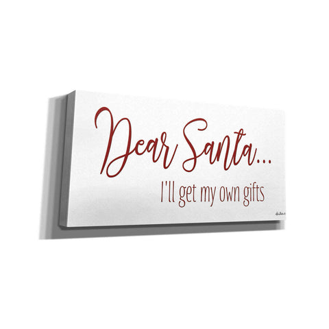 Image of 'Dear Santa - I'll Get My Own Gifts' by Lori Deiter, Canvas Wall Art