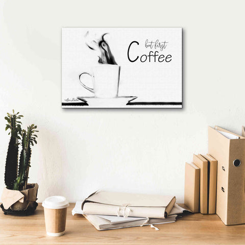 Image of 'But First Coffee II' by Lori Deiter, Canvas Wall Art,18 x 12
