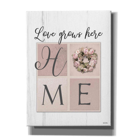 Image of 'Love Grows Here Home' by Lori Deiter, Canvas Wall Art
