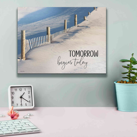 Image of 'Tomorrow Begins Today' by Lori Deiter, Canvas Wall Art,16 x 12