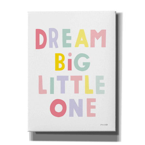 Image of 'Dream Big Little One' by Ann Kelle Designs, Canvas Wall Art,12x16x1.1x0,20x24x1.1x0,26x30x1.74x0,40x54x1.74x0