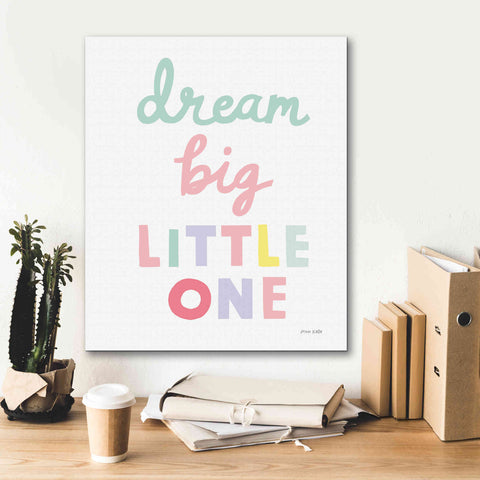 Image of 'Dream Big Little One Cursive' by Ann Kelle Designs, Canvas Wall Art,20 x 24