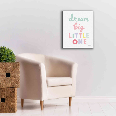 Image of 'Dream Big Little One Cursive' by Ann Kelle Designs, Canvas Wall Art,20 x 24