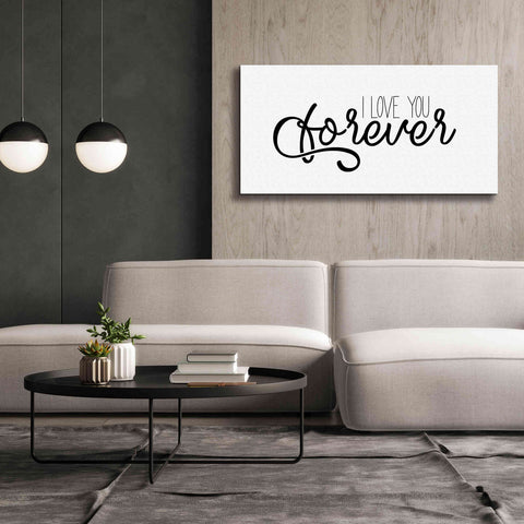 Image of 'I Love You Forever' by Epic Portfolio, Giclee Canvas Wall Art,60x30