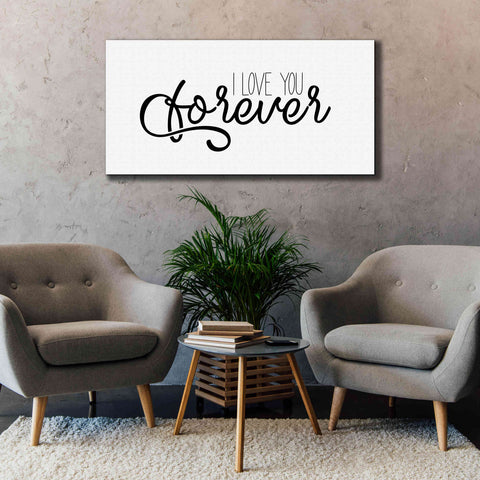 Image of 'I Love You Forever' by Epic Portfolio, Giclee Canvas Wall Art,60x30