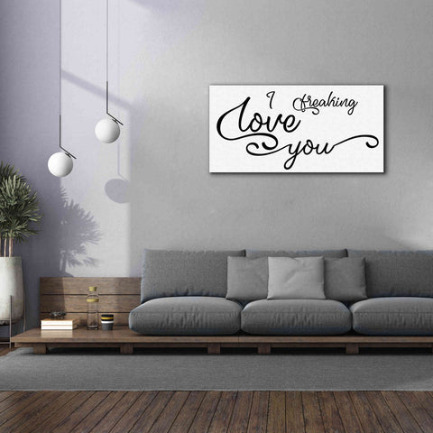 Image of 'I Freaking Love You' by Epic Portfolio, Giclee Canvas Wall Art,60x30