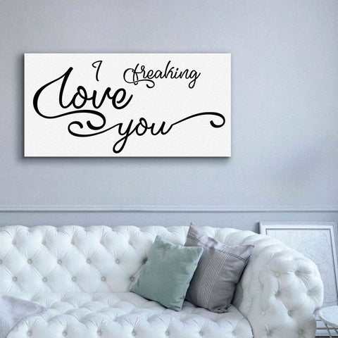Image of 'I Freaking Love You' by Epic Portfolio, Giclee Canvas Wall Art,60x30