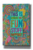 'This is Where the Fun Stuff Happens' by Hello Angel, Giclee Canvas Wall Art