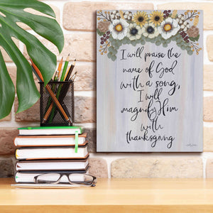 'I Will Praise the Name of God' by Ashley Justice, Giclee Canvas Wall Art,12x16