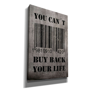"You Can't Buy Back Your Life" by Nicklas Gustafsson, Giclee Canvas Wall Art