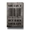 "You Can't Buy Back Your Life" by Nicklas Gustafsson, Giclee Canvas Wall Art