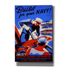 'Build For Your Navy!' Vintage Recruitment Giclee Canvas Wall Art