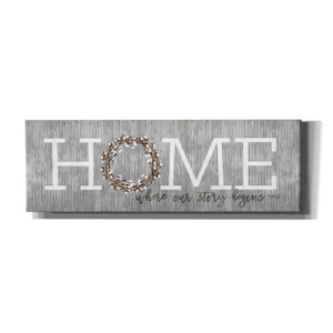 'Home - Where Our Story Begins' by Marla Rae, Canvas Wall Art