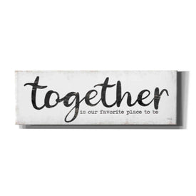 'Together is Our Favorite Place to Be' by Marla Rae, Canvas Wall Art