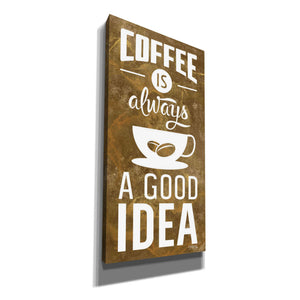 'Coffee is Always a Good Idea' by Marla Rae, Canvas Wall Art