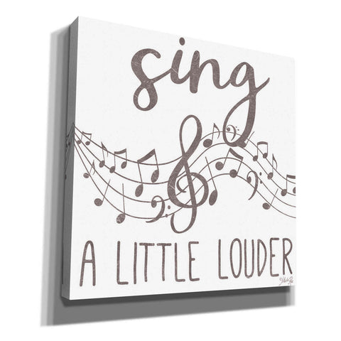 Image of 'Sing & A Little Louder' by Marla Rae, Canvas Wall Art