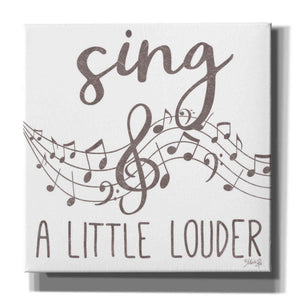 'Sing & A Little Louder' by Marla Rae, Canvas Wall Art