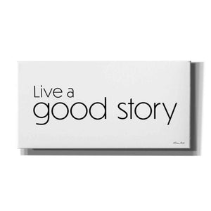 'Live a Good Story' by Susan Ball, Canvas Wall Art