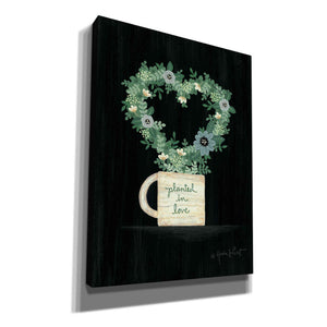 'Planted in Love' by Annie LaPoint, Canvas Wall Art