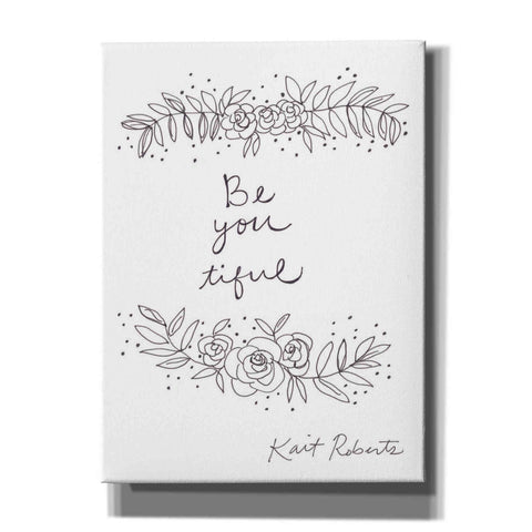 Image of 'Be-You-Tiful' by Kait Roberts, Canvas Wall Art
