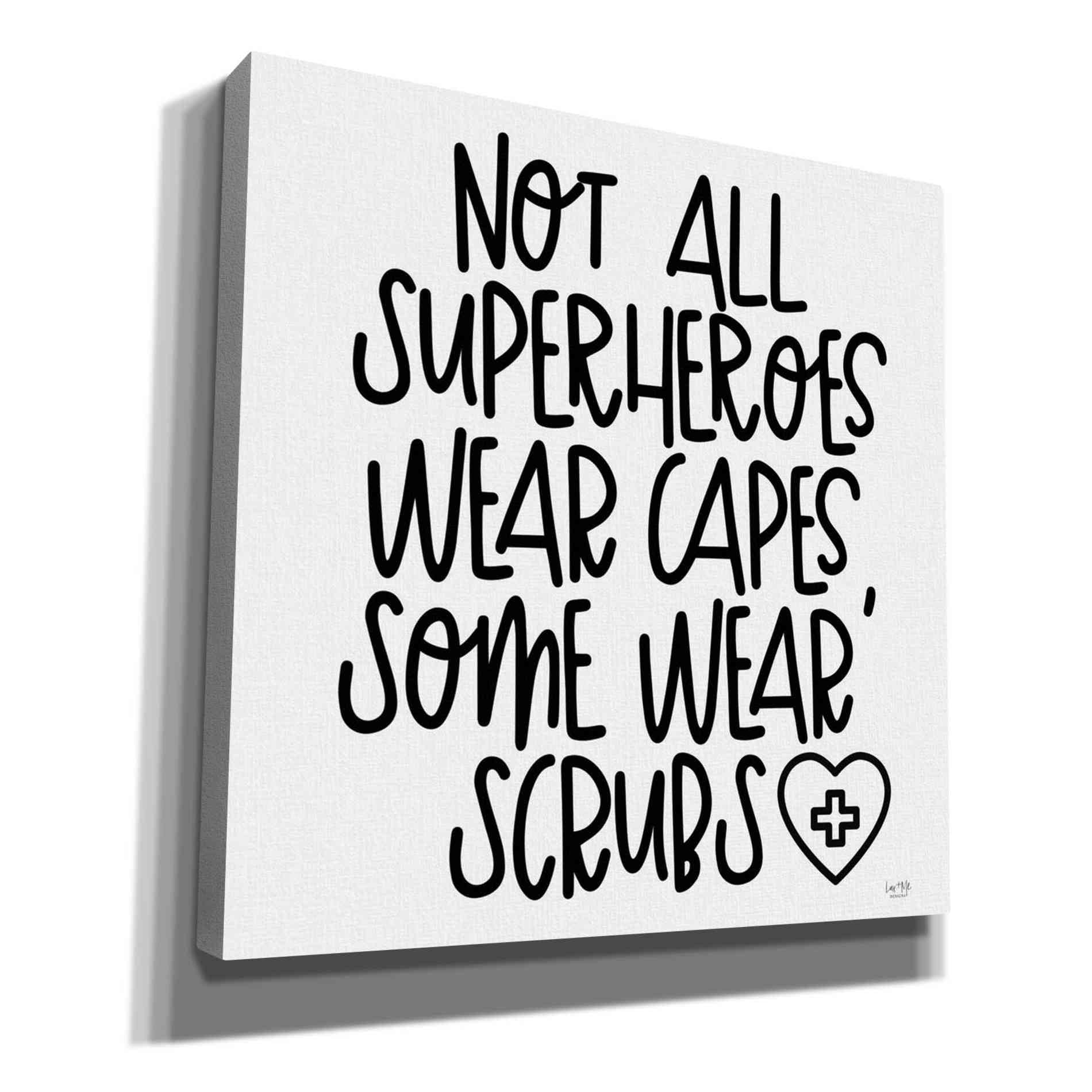 'Not All Superheroes Wear Capes' by Lux + Me Designs, Canvas, Wall Art