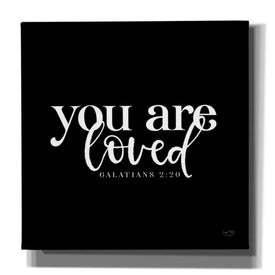 'You Are Loved' by Lux + Me Designs, Canvas, Wall Art