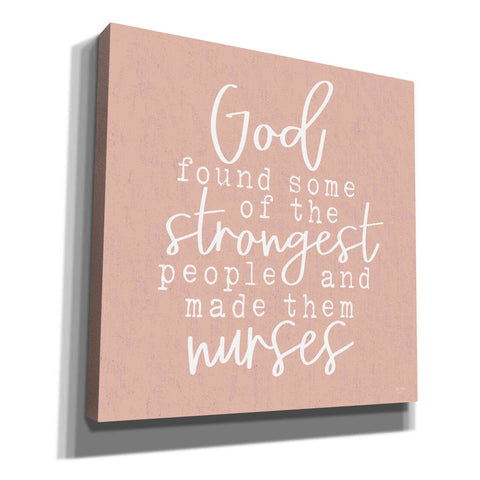 Image of 'Nurses-Strongest People' by Lux + Me Designs, Canvas, Wall Art