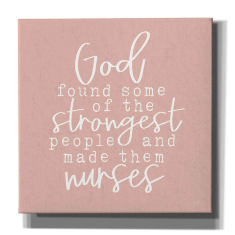 Image of 'Nurses-Strongest People' by Lux + Me Designs, Canvas, Wall Art