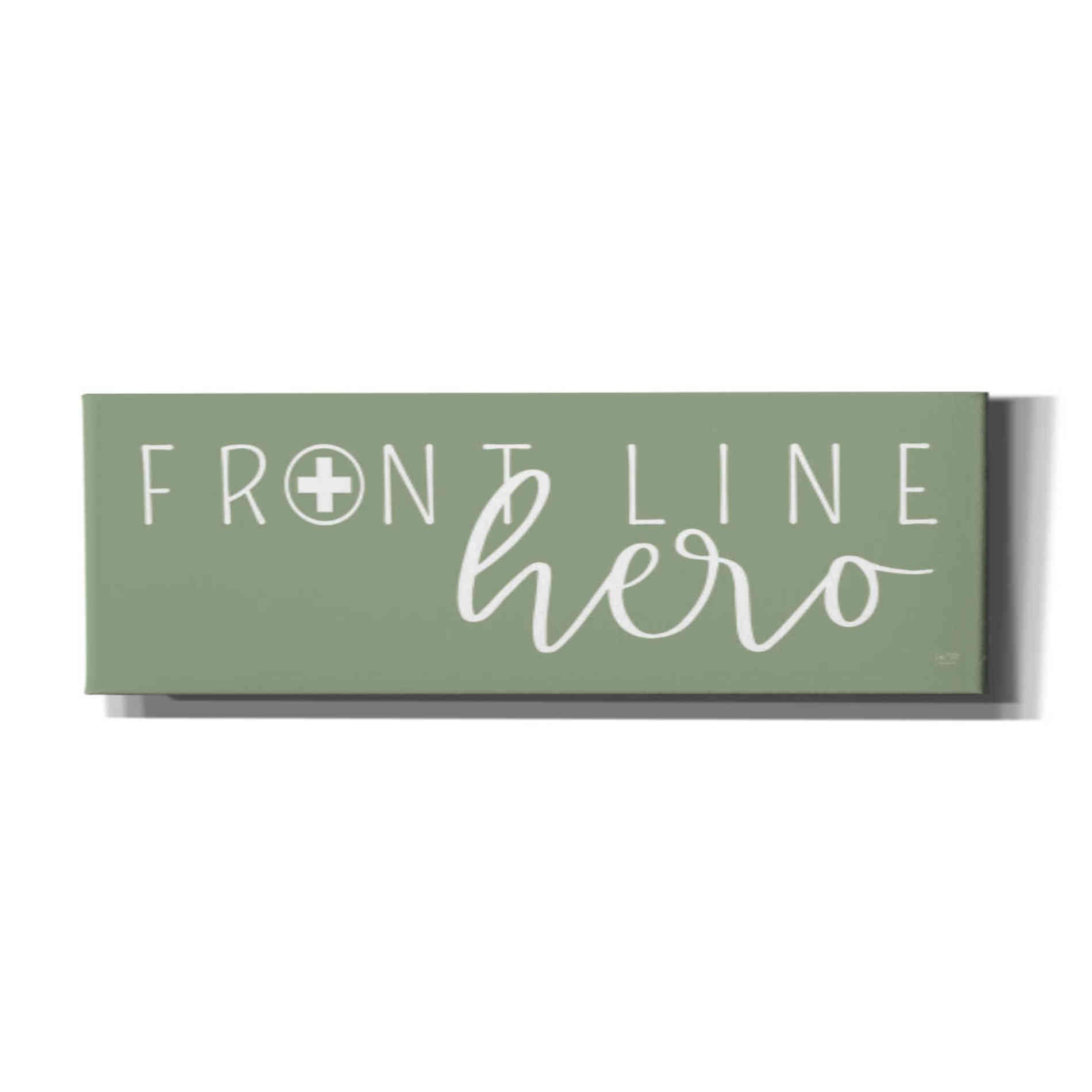 'Front Line Hero' by Lux + Me Designs, Canvas, Wall Art