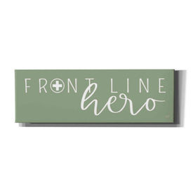 'Front Line Hero' by Lux + Me Designs, Canvas, Wall Art