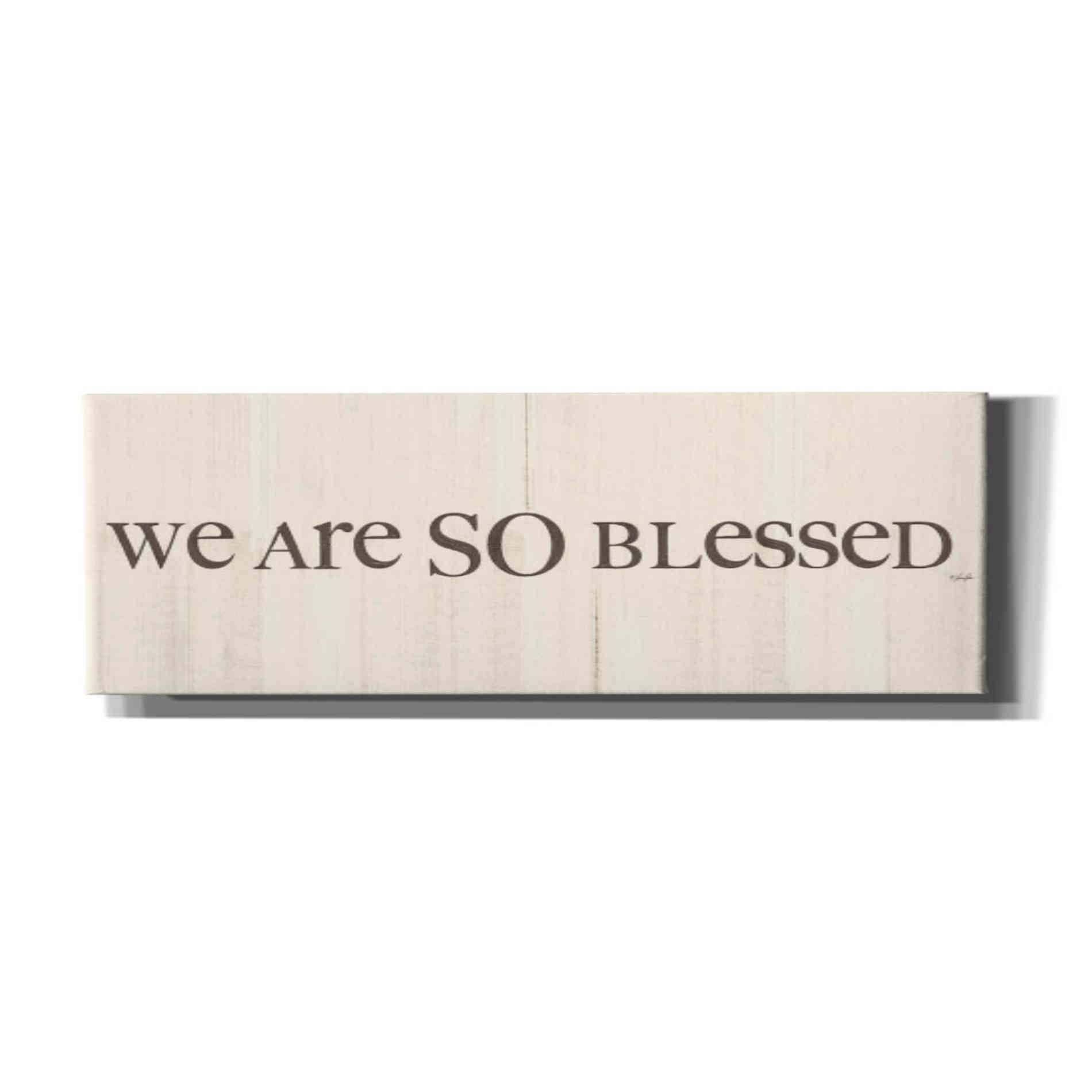 'We are so Blessed' by Lauren Rader, Canvas, Wall Art