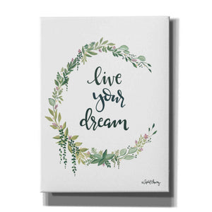 'Live Your Dream' by April Chavez, Canvas, Wall Art