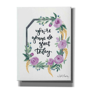 'You're Gonna Do Great Today' by April Chavez, Canvas, Wall Art
