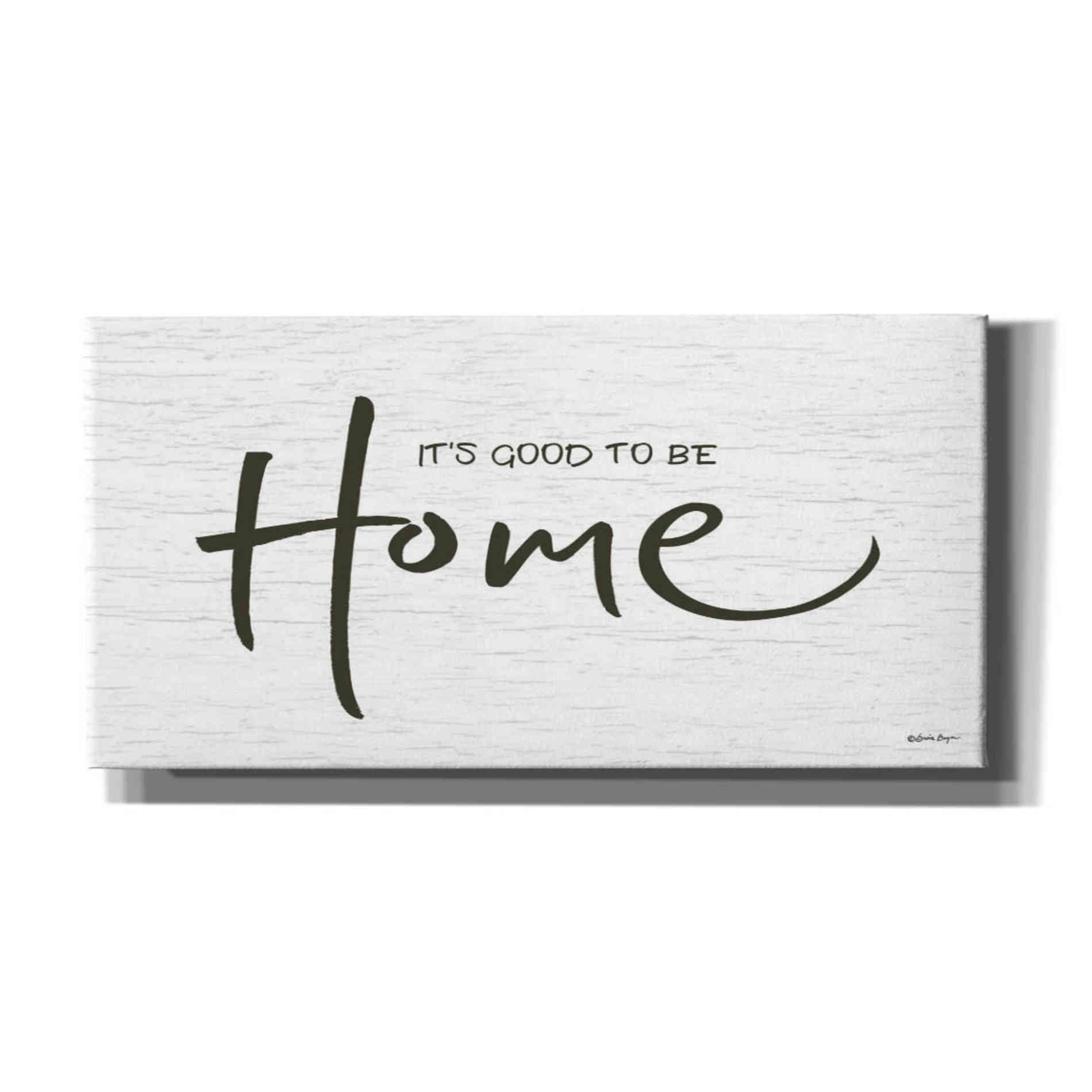 'It's Good to Be Home' by Susie Boyer, Canvas, Wall Art