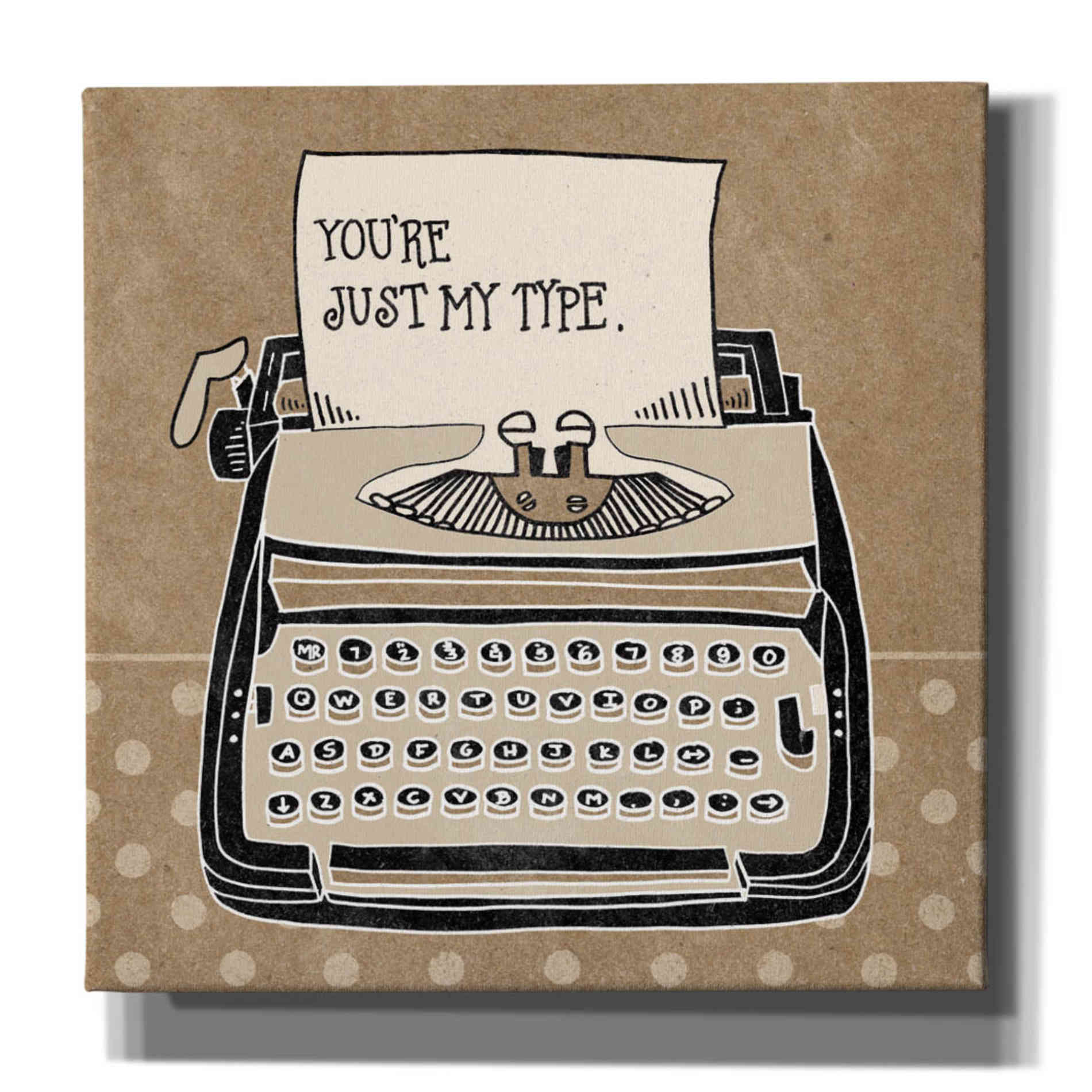 'Youre My Type Taupe' by Mary Urban, Canvas Wall Art