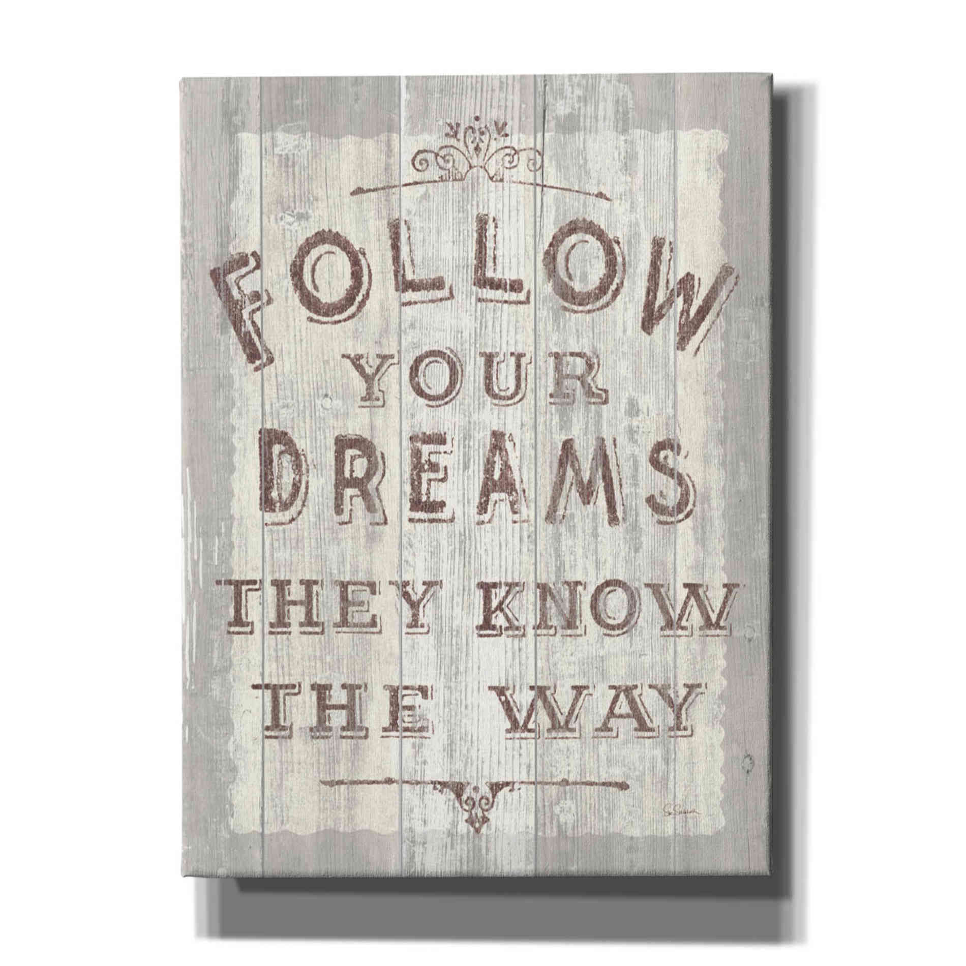 'Follow Dreams Driftwood' by Sue Schlabach, Canvas Wall Art