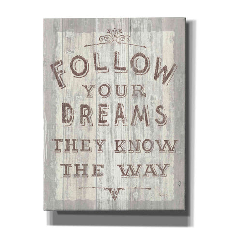 Image of 'Follow Dreams Driftwood' by Sue Schlabach, Canvas Wall Art