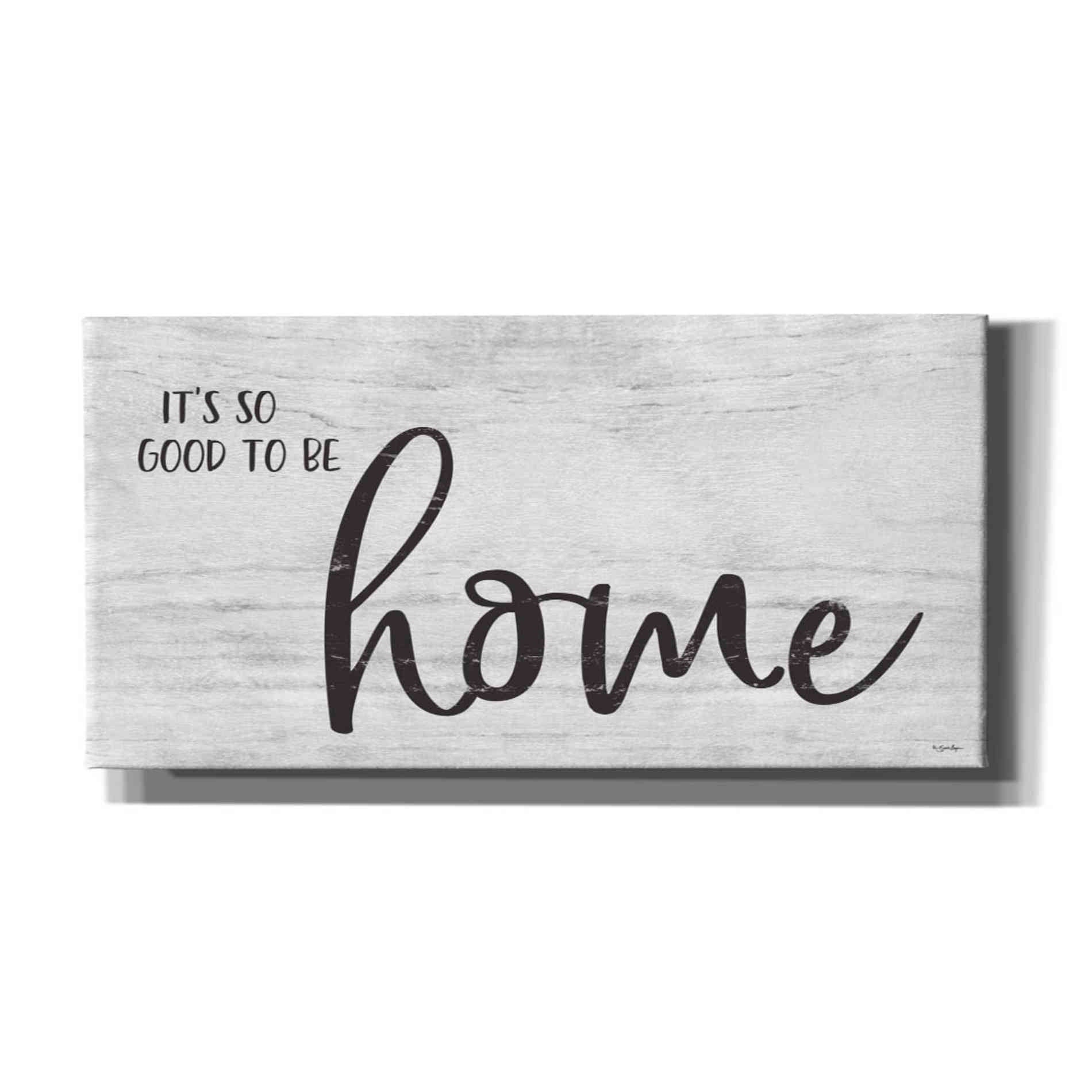 'It's So Good to Be Home' by Susie Boyer, Canvas Wall Art